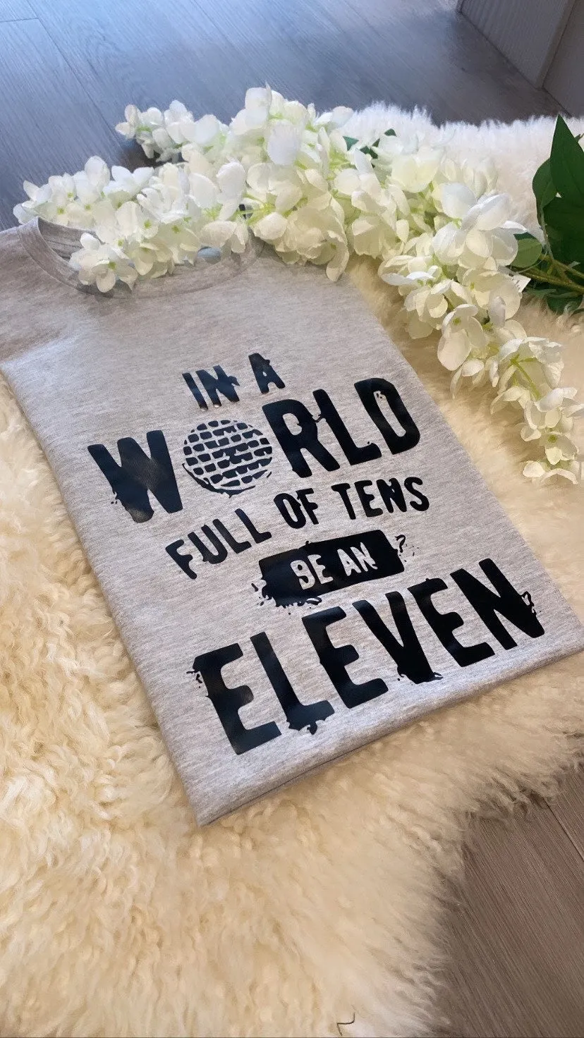 In a world full of tens be an 11 Stranger Things Tops