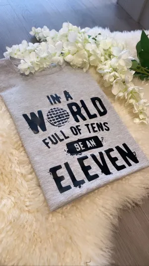 In a world full of tens be an 11 Stranger Things Tops