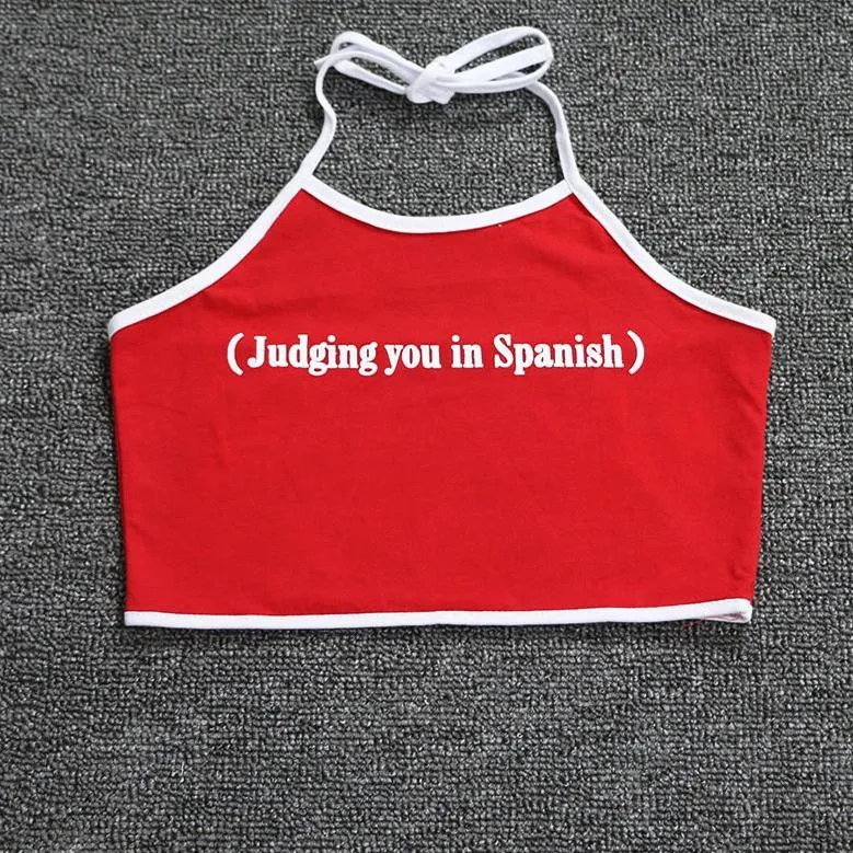 (Judging you in Spanish) Cropped Halter Top
